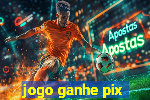 jogo ganhe pix